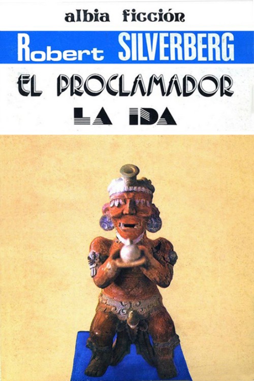 El proclamador - La ida