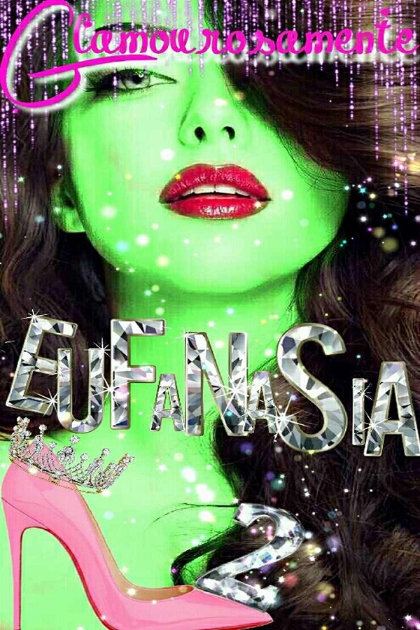 Glamourosamente Eufanasia 2