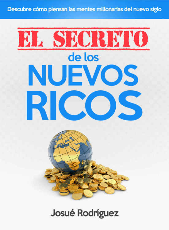 El secreto de los nuevos ricos