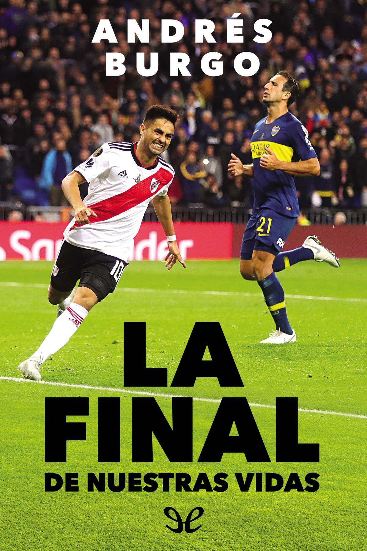 La final de nuestras vidas