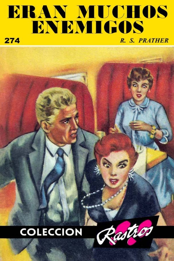 Eran muchos enemigos