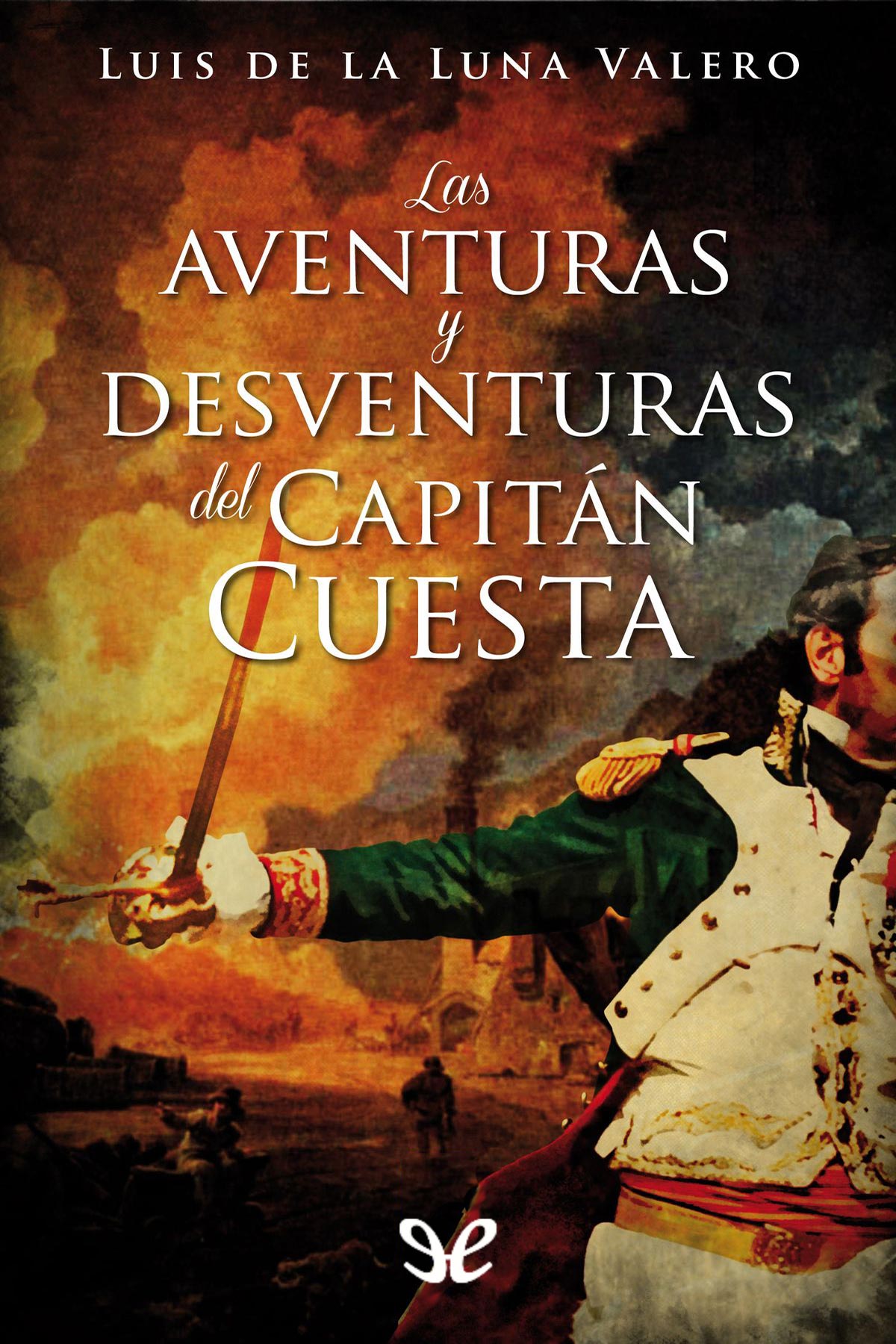 Las aventuras y desventuras del capitan Cuesta