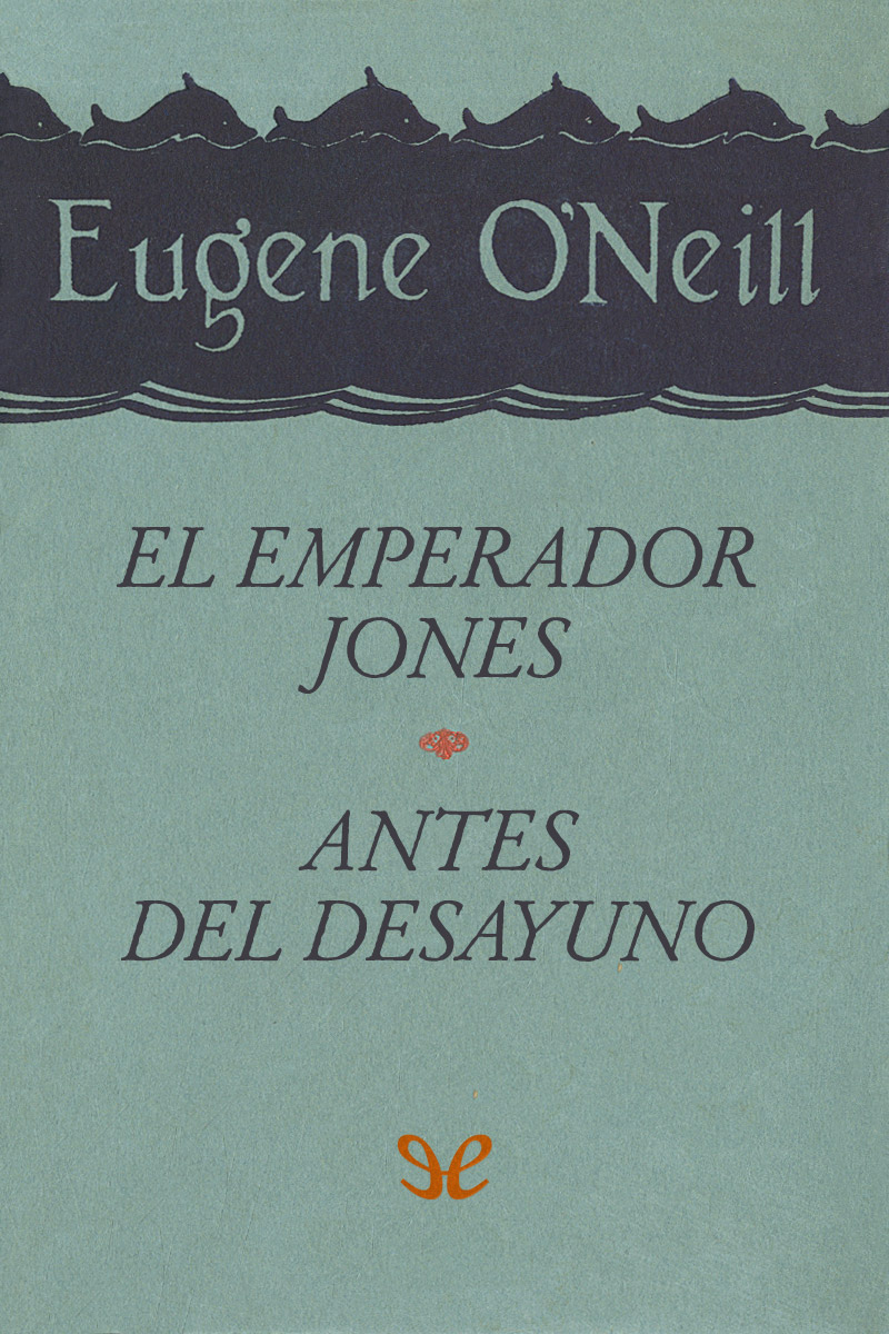 El emperador Jones & Antes del desayuno