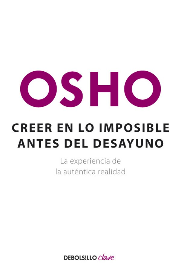 Creer en lo imposible antes del desayuno