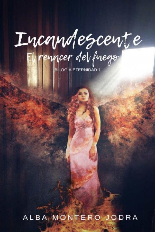 Incandescente. El renacer del fuego