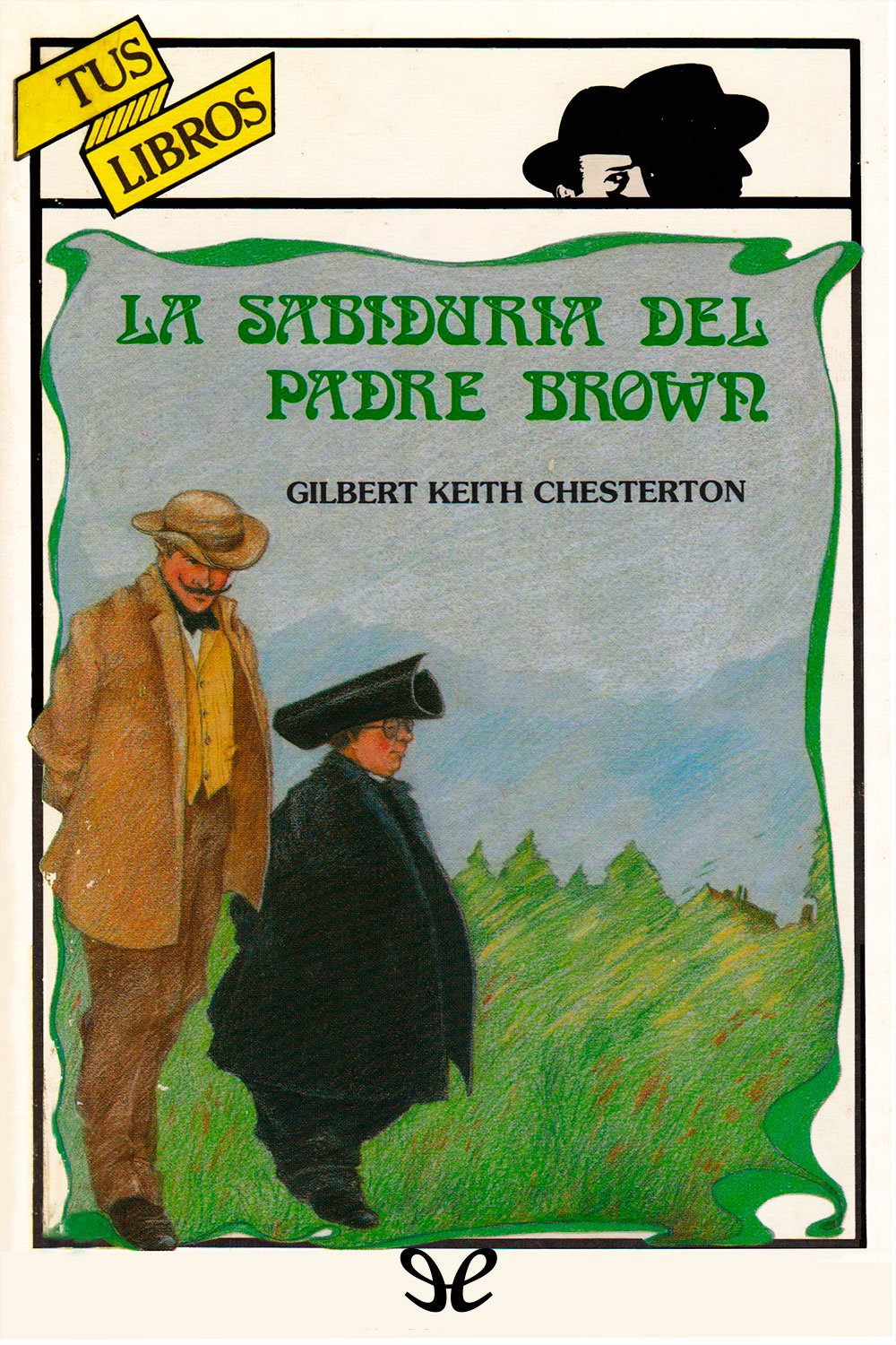 La sabiduría del Padre Brown (Ilustrado)