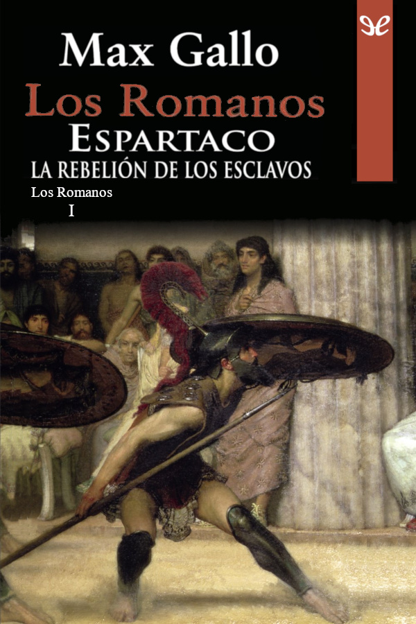 Espartaco: La rebelión de los esclavos