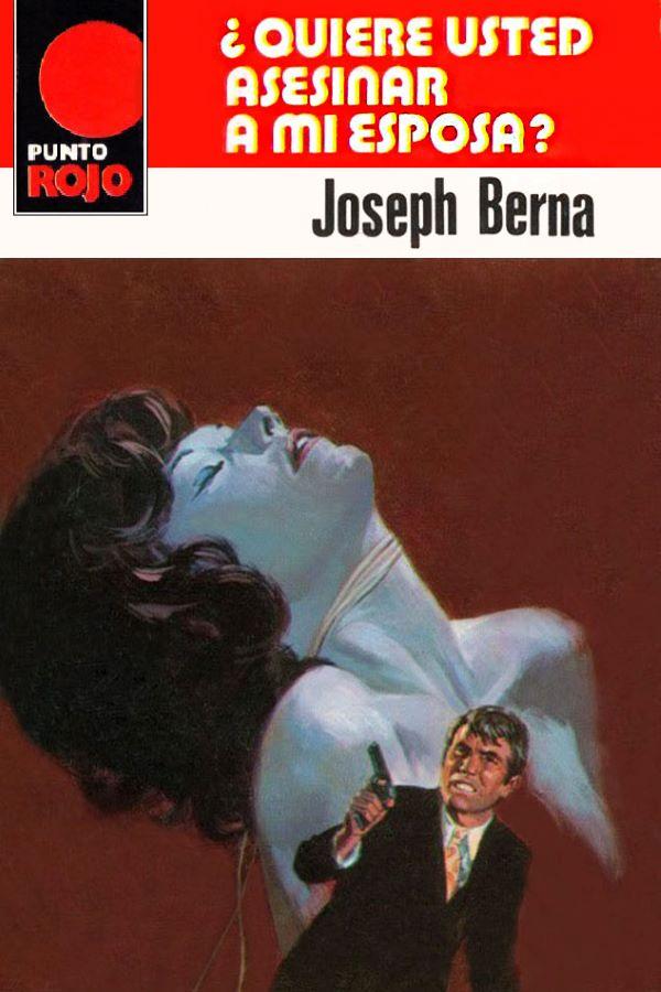 ¿Quiere usted asesinar a mi esposa?