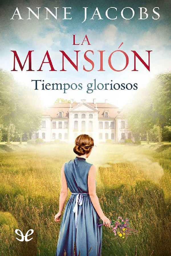 La Mansión. Tiempos gloriosos
