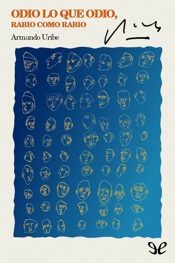 Odio lo que odio, rabio como rabio