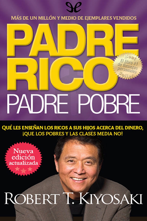Padre rico, padre pobre (nueva edición actualizada)