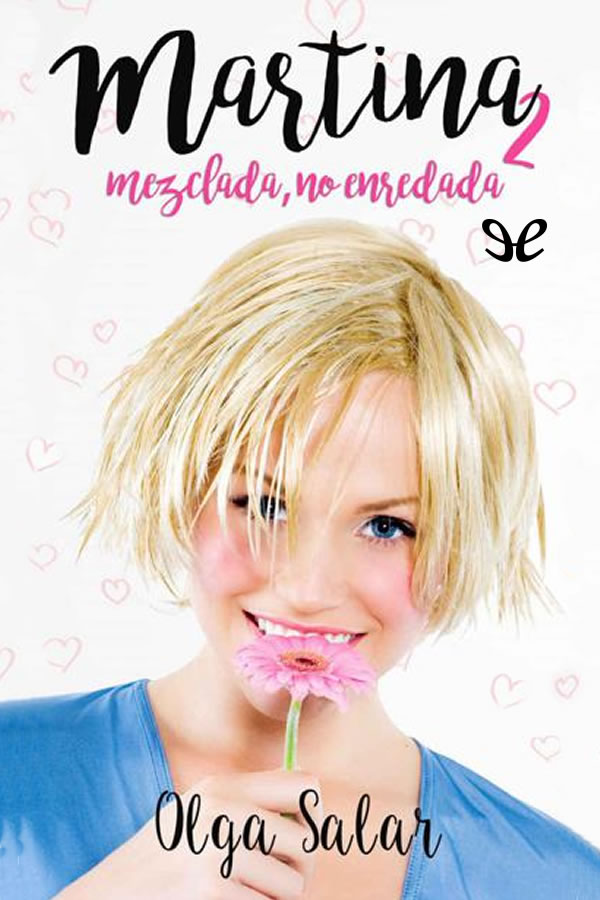 Martina mezclada, no enredada