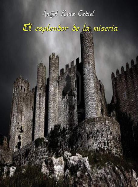 El esplendor de la miseria