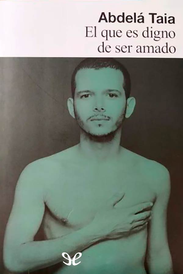 El que es digno de ser amado