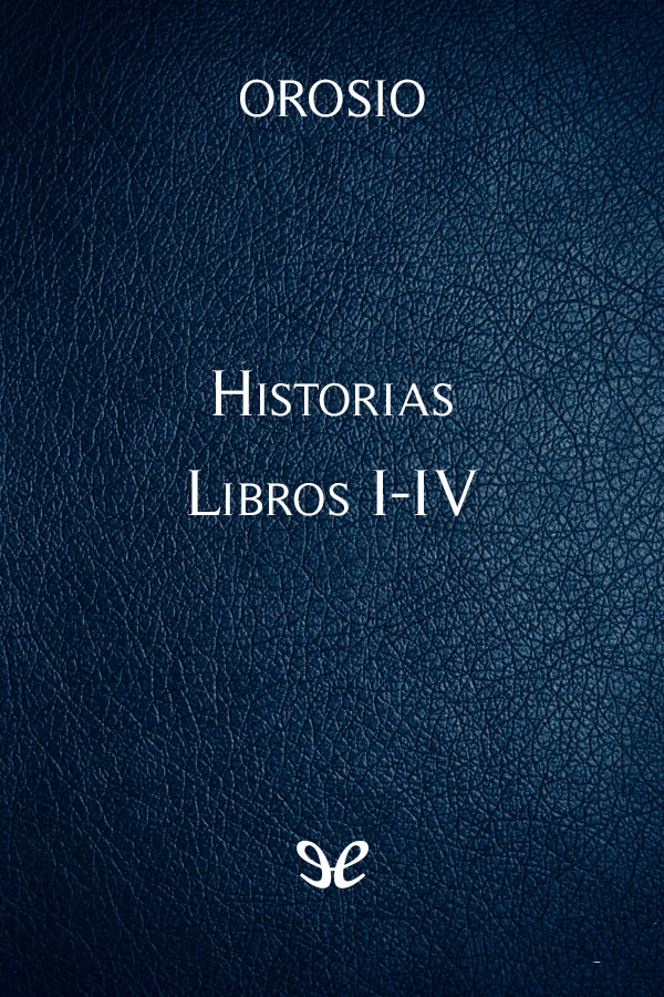 Historias - Libros I-IV