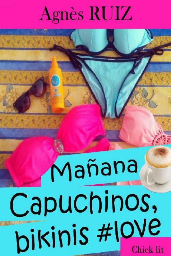 Mañana… Capuchinos, bikinis #love