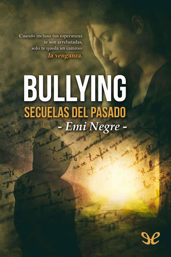 Bullying. Secuelas del pasado
