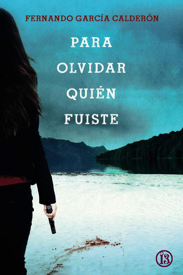 Para olvidar quién fuiste