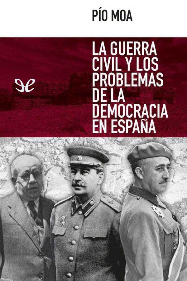 La guerra civil y los problemas de la democracia en España