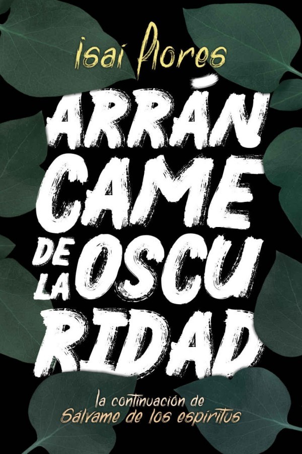 Arráncame de la oscuridad