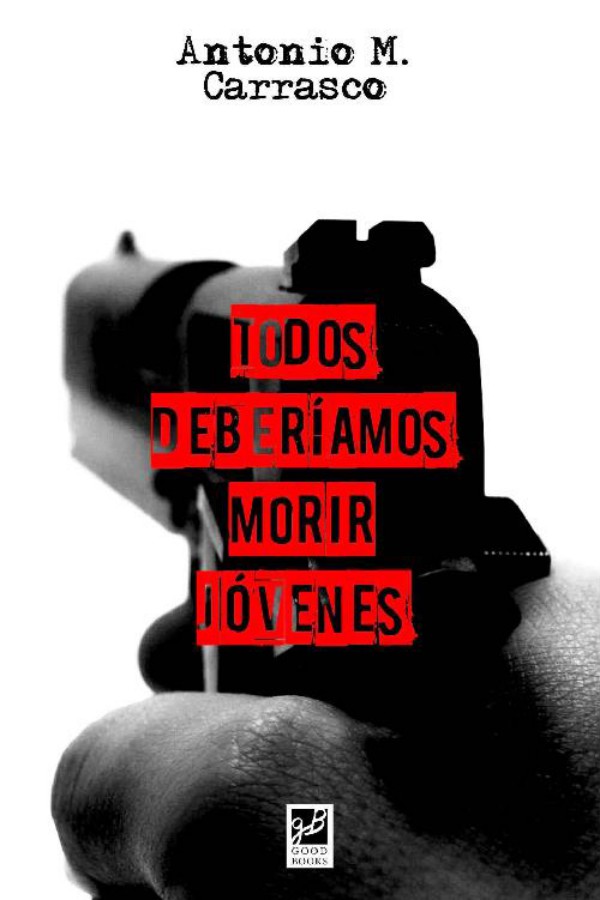 Todos deberíamos morir jóvenes