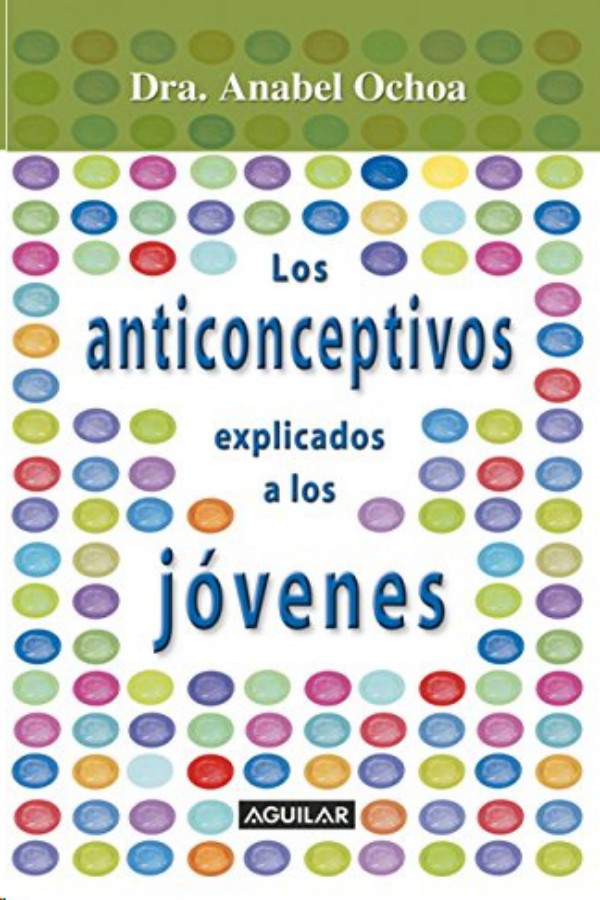Los anticonceptivos explicados para jóvenes