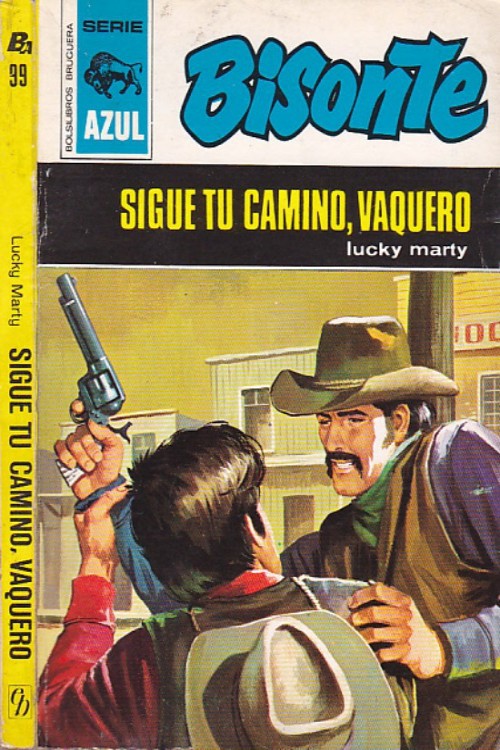Sigue tu camino, vaquero