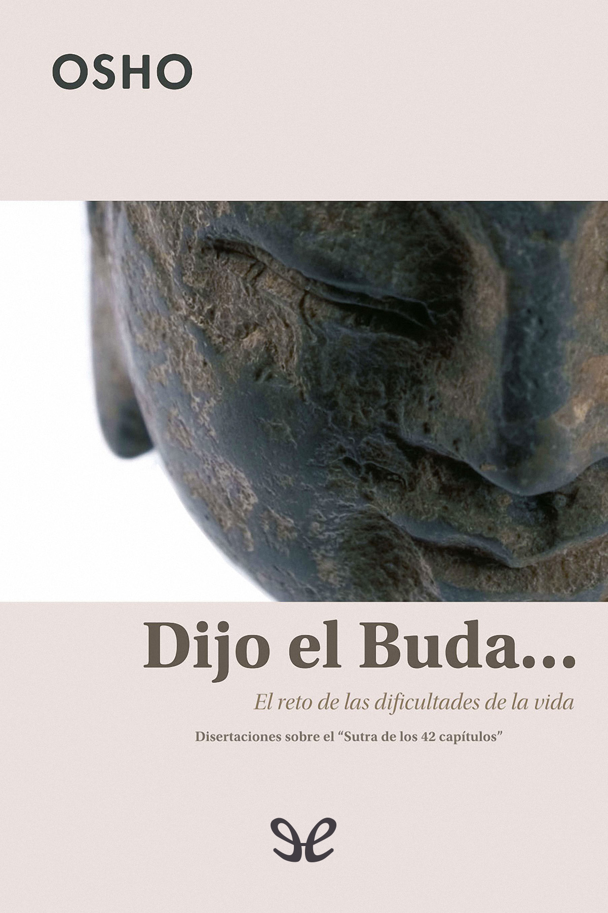 Dijo el Buda…