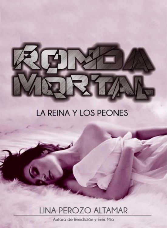 Ronda mortal: La reina y los peones