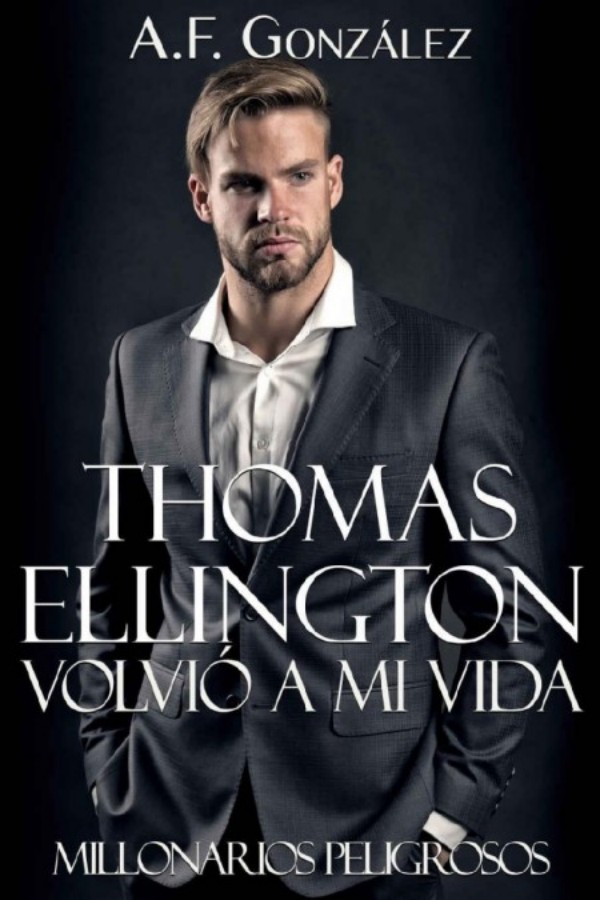 Thomas Ellington volvió a mi vida