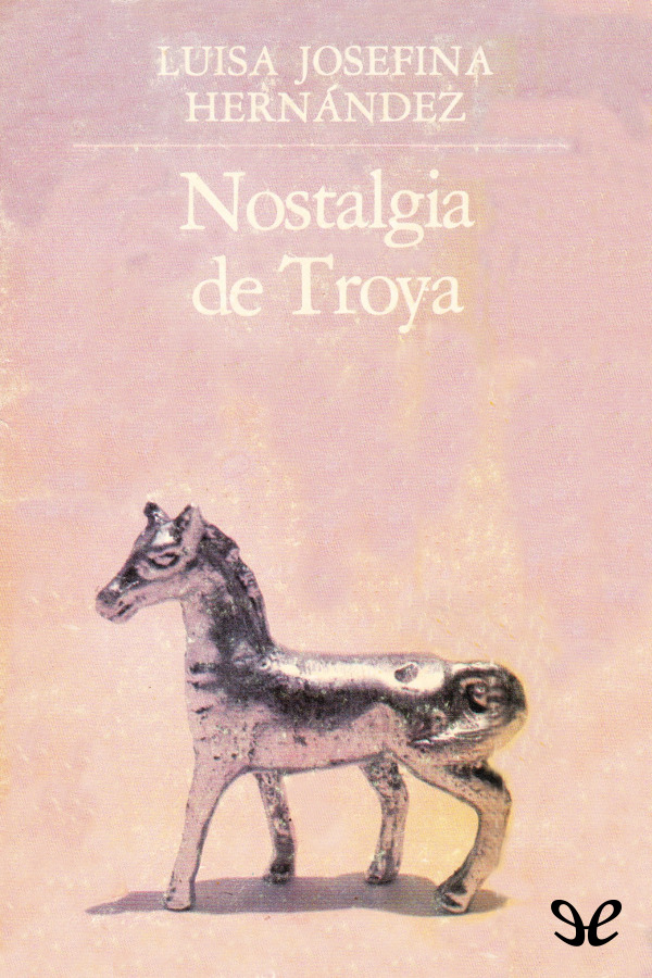 Nostalgia de Troya