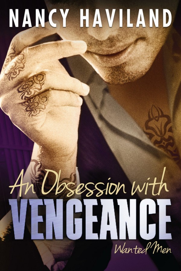 An obsession with vengeance