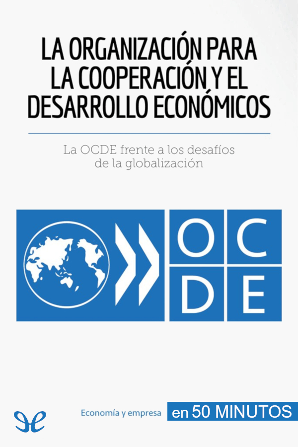 La Organización para la Cooperación y el Desarrollo Económicos
