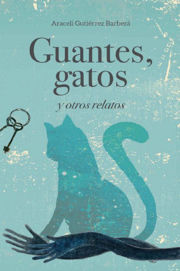 Guantes, gatos y otros relatos