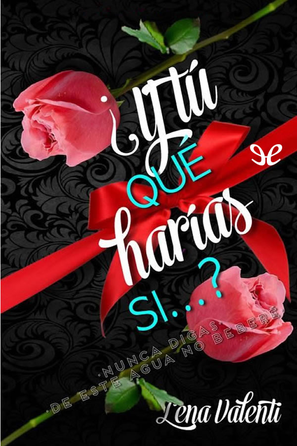 ¿Y tú qué harías si...?