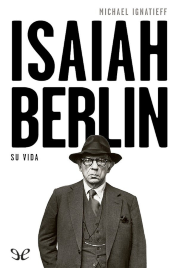Isaiah Berlin. Su vida