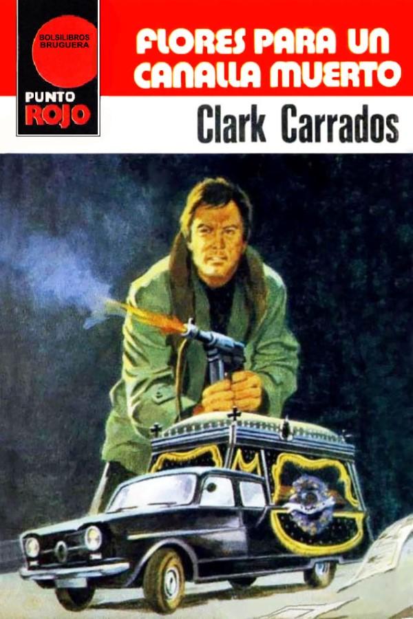 Flores para un canalla muerto