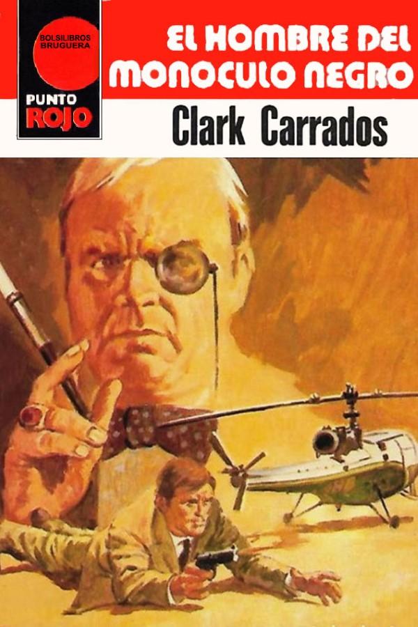 El hombre del monóculo negro (2ª Ed.)