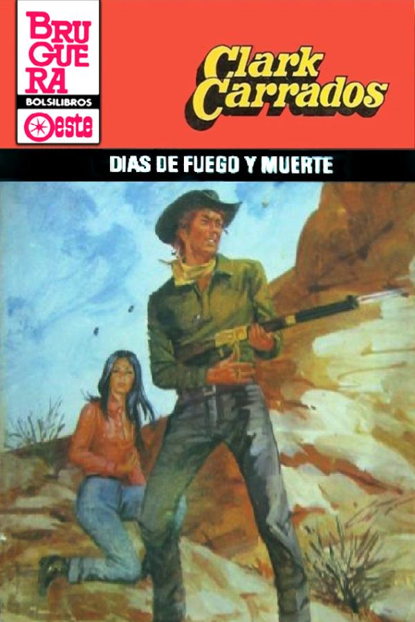 Días de fuego y muerte