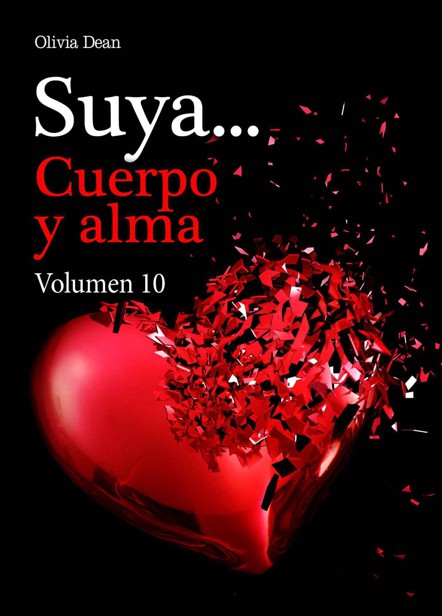 Suya… Cuerpo y alma Volumen 10