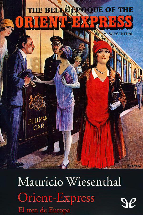 Orient Express - El tren de Europa