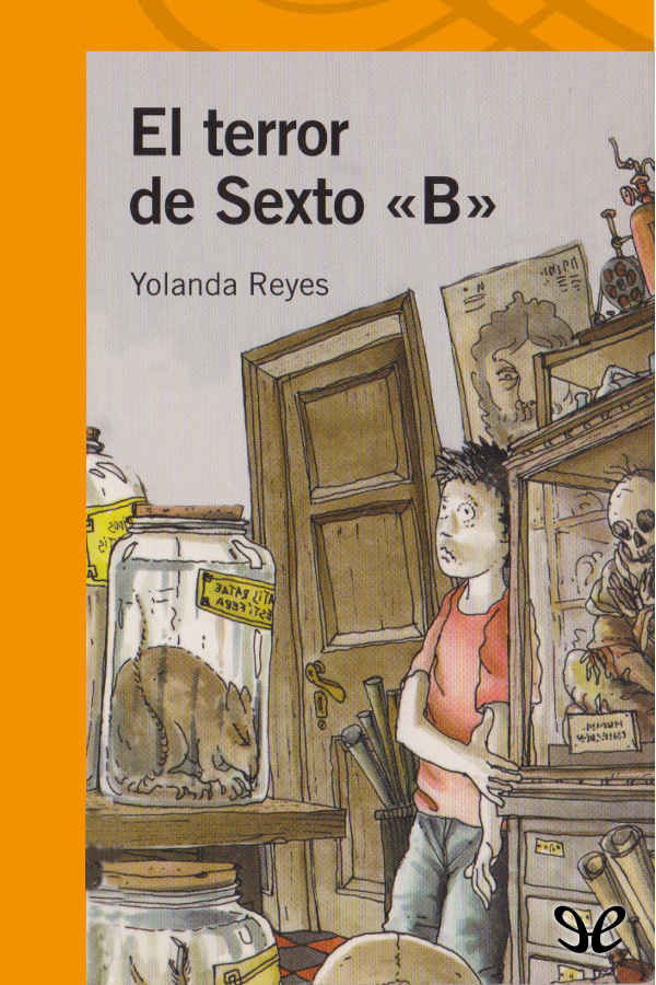 El terror de Sexto «B»