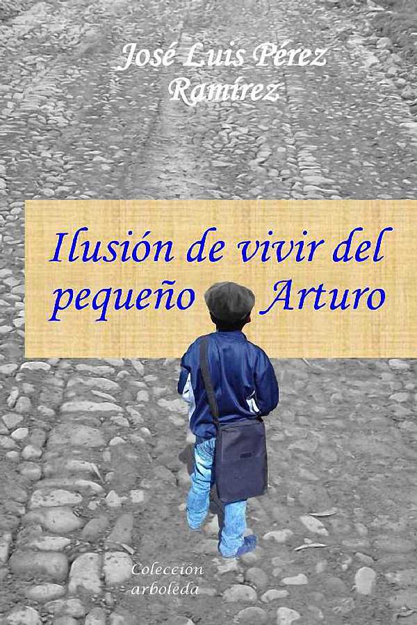 Ilusión de vivir del pequeño Arturo