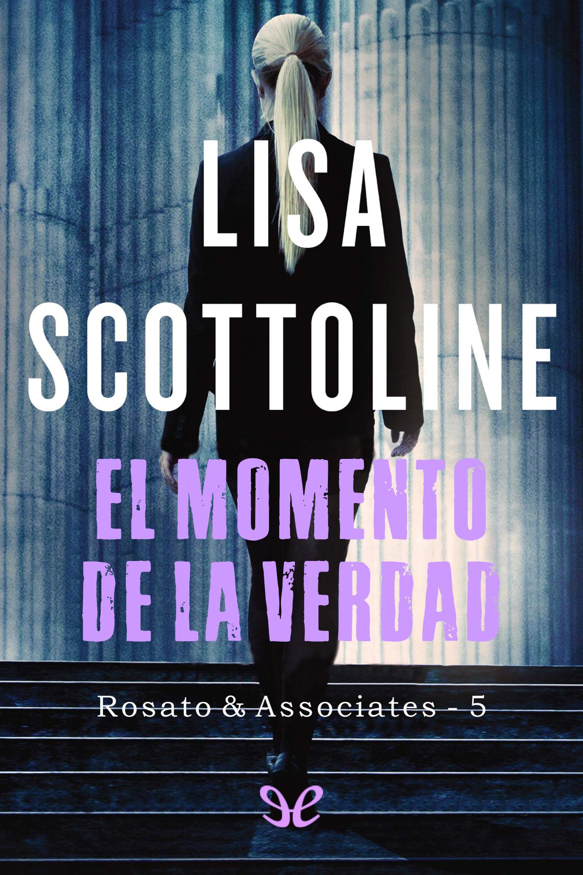 El momento de la verdad