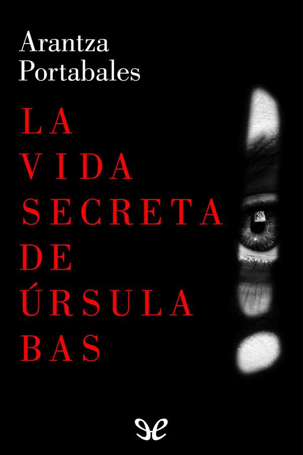 La vida secreta de Úrsula Bas