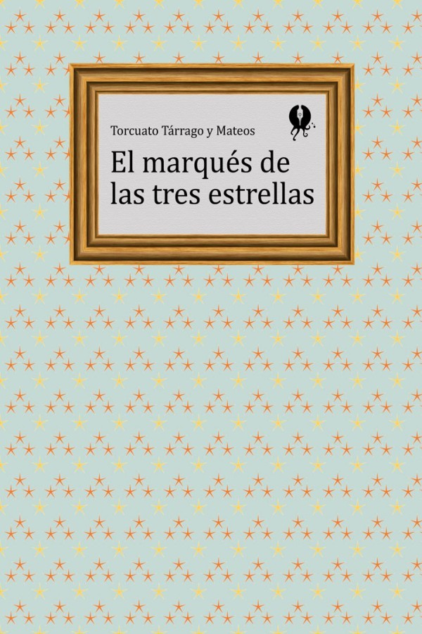 El marqués de las tres estrellas