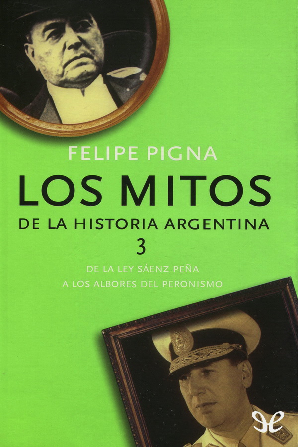 Los mitos de la historia argentina 3