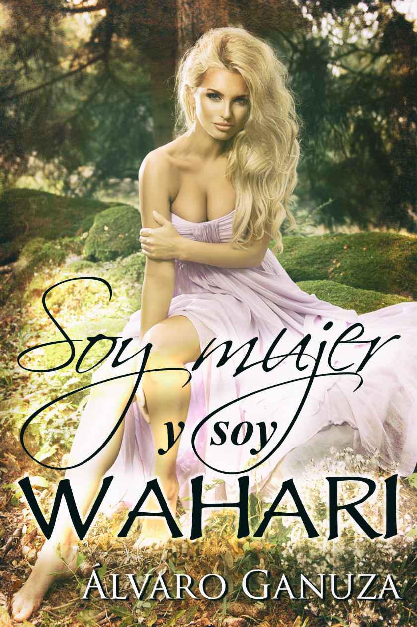 Soy mujer y soy wahari