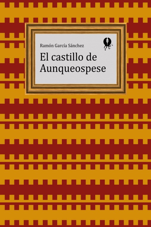 El castillo de Aunqueospese