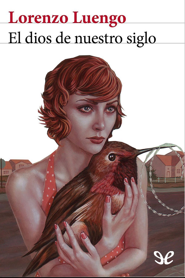 El dios de nuestro siglo